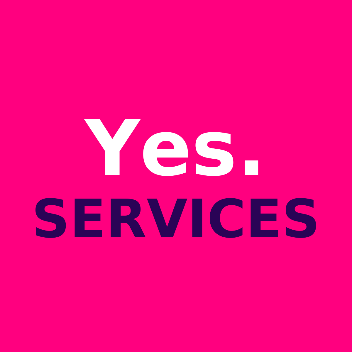 YES. Services